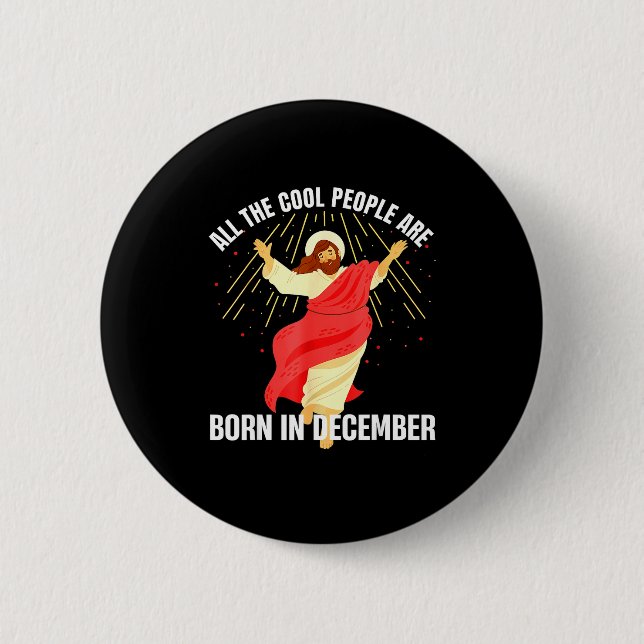 Jesus Cool People Are Born In December Christmas B Knapp (Framsida)