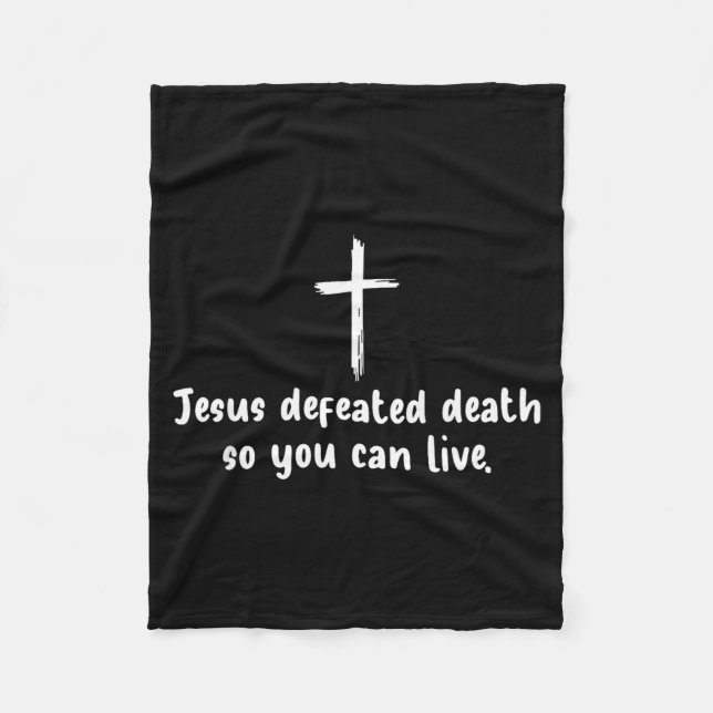 Jesus Defeated Death So You Can Live Christian Fai Fleecefilt (Framsidan)