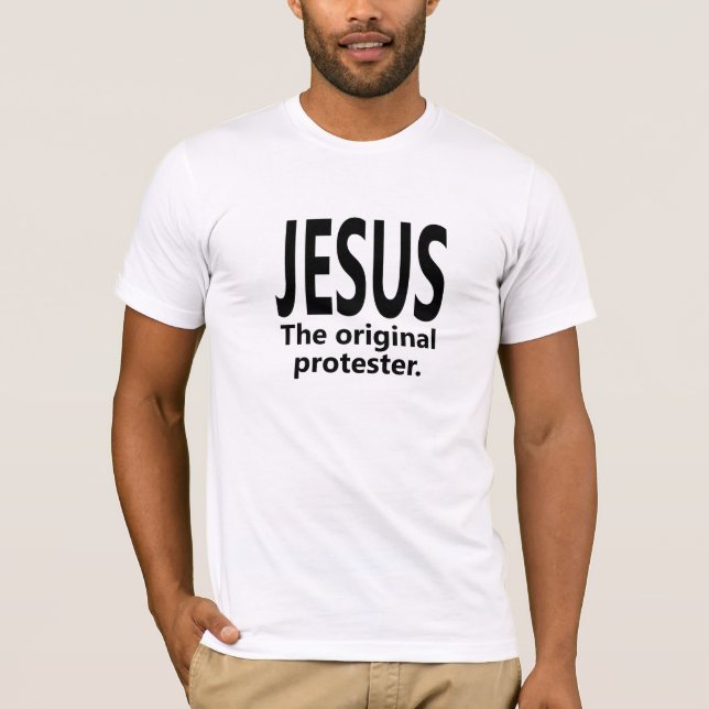 JESUS den original- personen som protesterar Tee Shirt (Framsida)