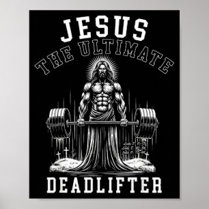 Jesus Den Ultimata Dödläfter - Jesus Dödlifting  Poster