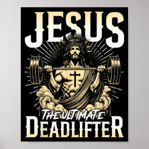 Jesus Den Ultimata Dödläfteraren Kristna Gym Pump Poster