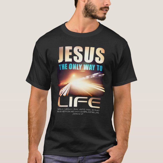 Jesus: Det enda sättet för Live Christian Faith Ve T Shirt (Framsida)