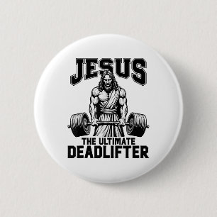 Jesus det ultimate Deadlifter Funny Christian Work Knapp
