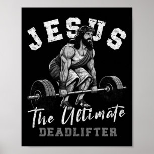 Jesus det ultimate Deadlifter Funny Christian Work Poster