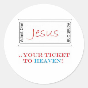 Jesus… din biljett till himmel! runt klistermärke
