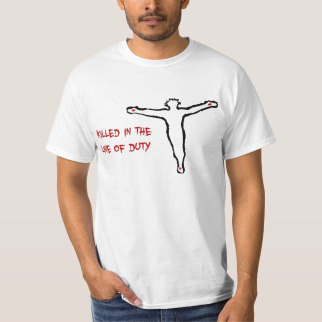 jesus, "dödade i som fodra av den arbetsuppgift" t-shirt (Framsida)