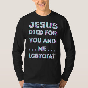 Jesus dog för dig och mig Påsk Lgbtqia+ Kärlek Chr T Shirt