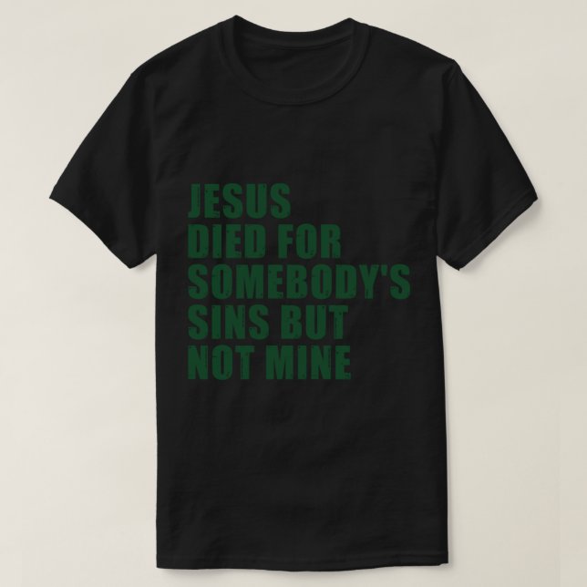 Jesus dog för nån_s-sins men inte min t shirt (Design framsida)