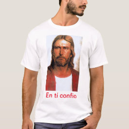 JESUS, EN TÍ CONFIO T SHIRT