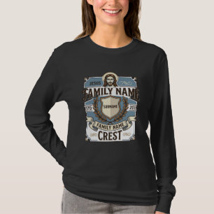 Jesus Familjenamn Vapen Jesus Familjenamn Vapen Ch T Shirt