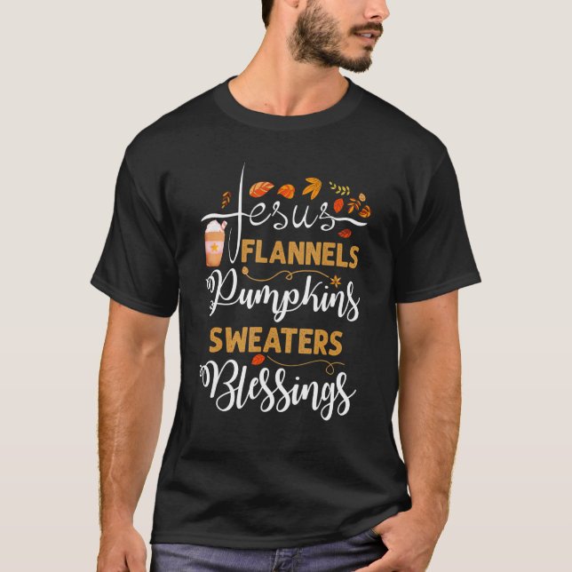 Jesus Flannels Pumpkins Sweaters Blessings Fall T Shirt (Framsida)