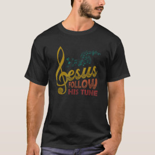 Jesus Följ hans Tune Clef Music Religiösa Christi T Shirt