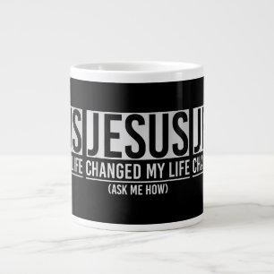 Jesus Förändrade Mitt Liv Fråga Mig Hur Jesus Jumbo Mugg