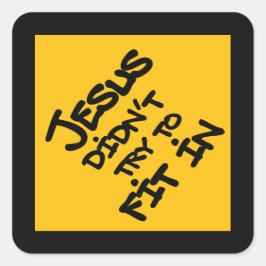 Jesus försökte inte passa in Roligt Graffiti Grung Fyrkantigt Klistermärke