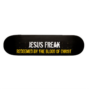 Jesus freak: Friköpt av blod av Kristus Skateboard Bräda 20 Cm