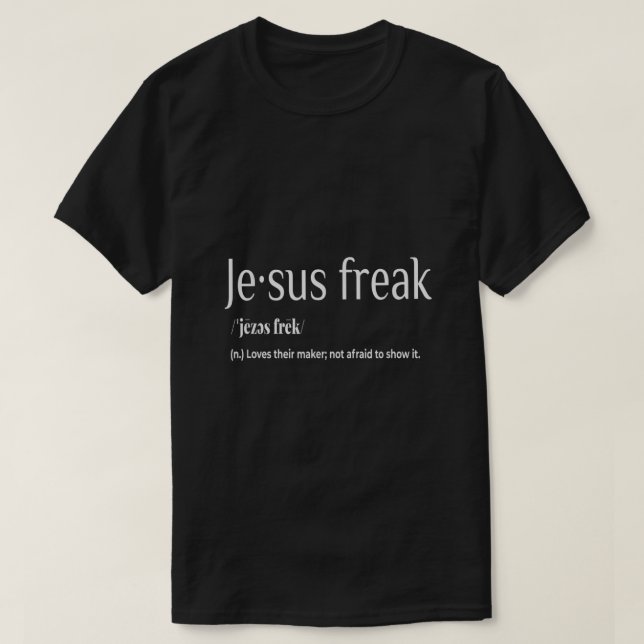 Jesus Freak Funny Christian Calligraphy Faith In G T Shirt (Design framsida)