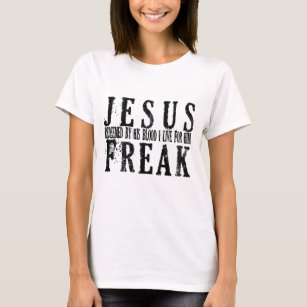 Jesus freak: Jag bor för honom T Shirt