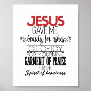 Jesus gav mig lycka till i Ashes Wall Art Art Poster