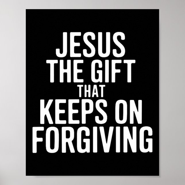 Jesus Gåvan Som Fortsätter Att Förlå Kristna R Poster (Framsidan)