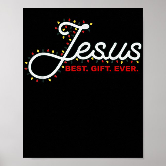 Jesus Gift Ever Christmas Light Xmas Gift T Shirt  Poster (Framsidan)