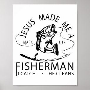 Jesus gjorde mig till en fiskerman, han städans tr poster