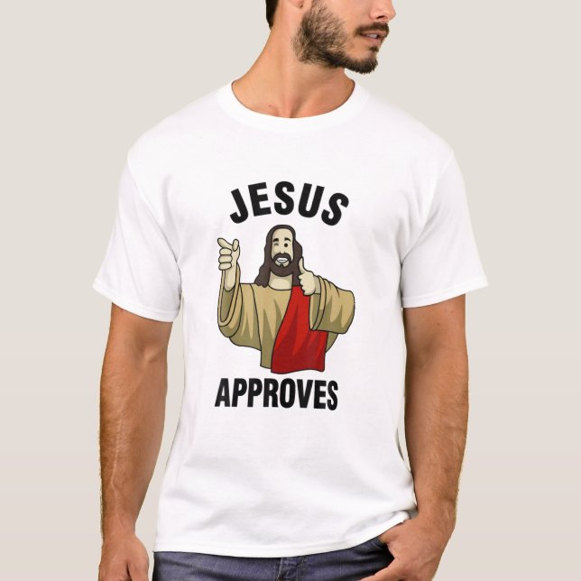Jesus godkänner Buddy Christian Jesus Älskare T Shirt (Framsida)