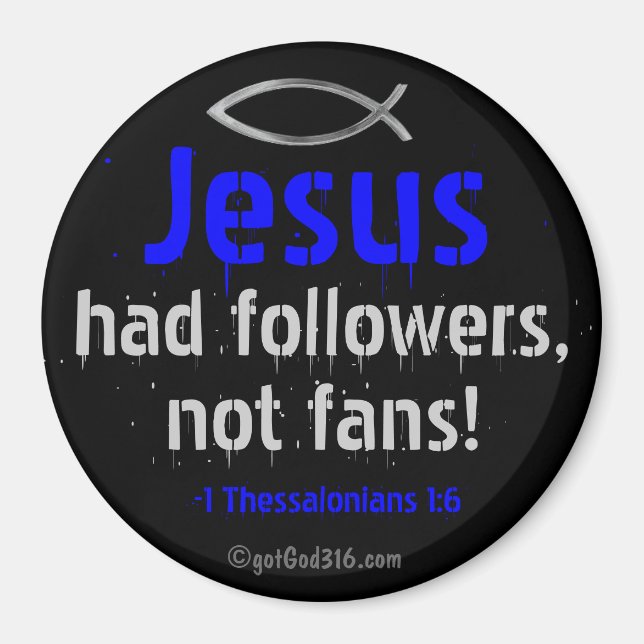 Jesus hade följare gotGod316.com Scripture Magnet (Framsidan)