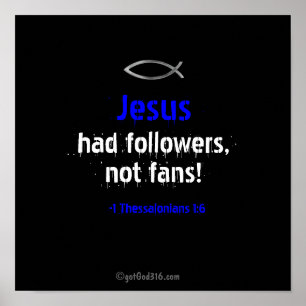 Jesus hade följare gotGod316.com Scripture Poster