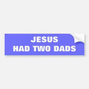 Jesus hade två pappor bildekal
