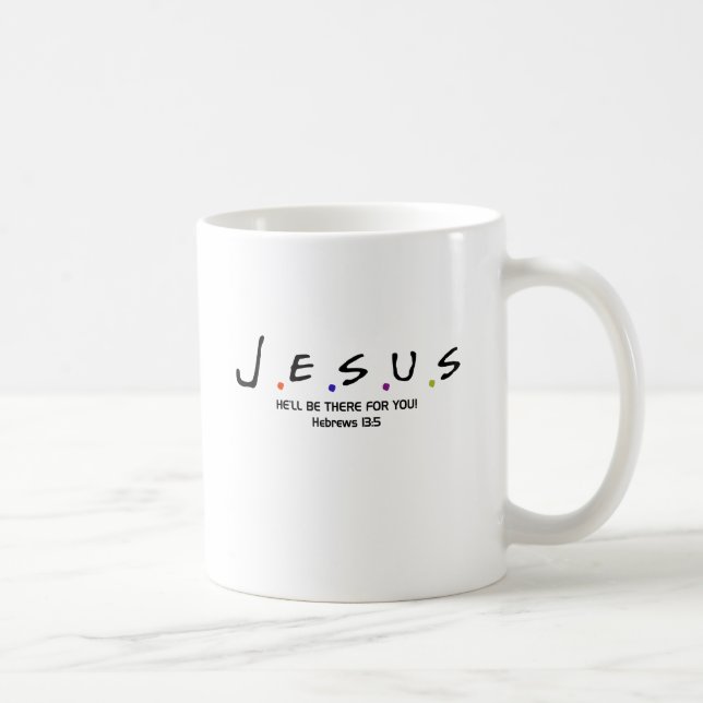 Jesus - han ska är där för dig kaffemugg (Höger)