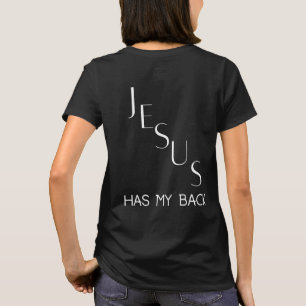 Jesus har alltid min rygg t shirt