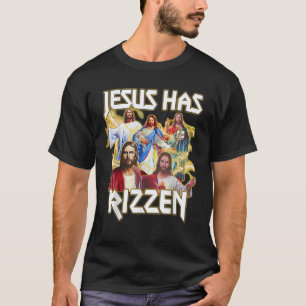 Jesus har Rizzen Christian Bible Faith Christian R T Shirt