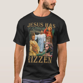 Jesus har Rizzen - han är Rizzen Jesus Rizz T Shirt