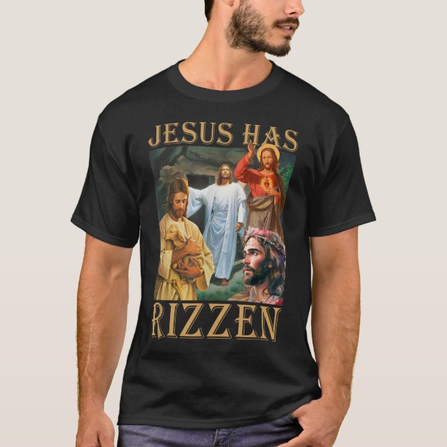 Jesus har Rizzen - han är Rizzen Jesus Rizz T Shirt (Framsida)
