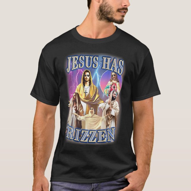 Jesus har Rizzen - han är Rizzen Jesus Rizz T Shirt (Framsida)