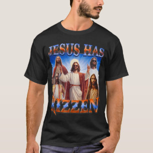 Jesus har Rizzen - han är Rizzen Jesus Rizz T Shirt