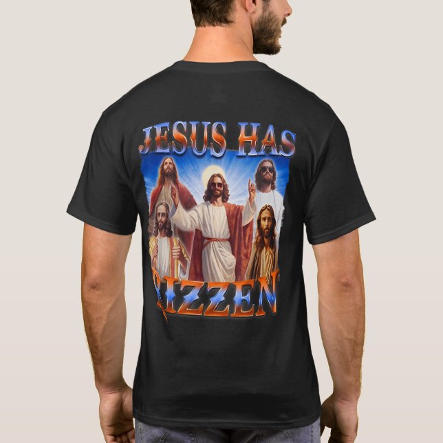 Jesus har Rizzen, han är Rizzen Jesus Rizz T Shirt (Baksida)