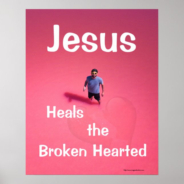 Jesus Heals the Broken Hearted Poster (Framsidan)