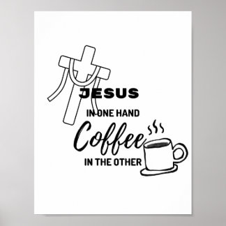 Jesus i ena handen, kaffe i den andra poster