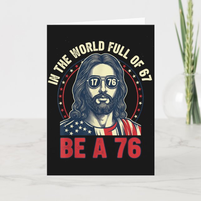 Jesus i världen full av 67 vara 76 Jesus 6 7 meme Kort (Framsida)