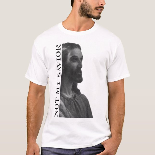 Jesus: inte min frälsare t-shirt (Framsida)