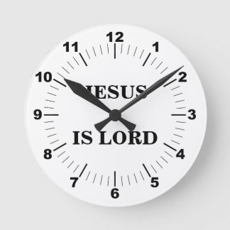 JESUS IS LORD RUND KLOCKA
