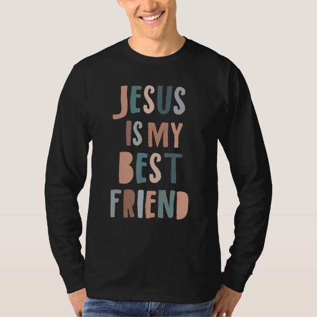 Jesus Is My Best Friend Christian Faith God T Shirt (Framsida)