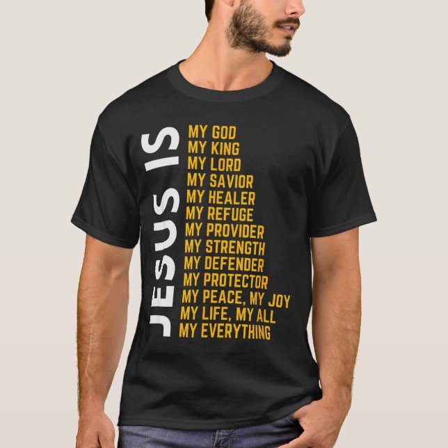 Jesus Is My Everything Christian God Jesus Religio T Shirt (Framsida)