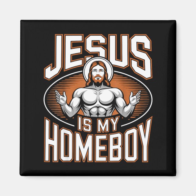 Jesus Is My Homeboy Religious Gym Christian Faith  Magnet (Framsidan)