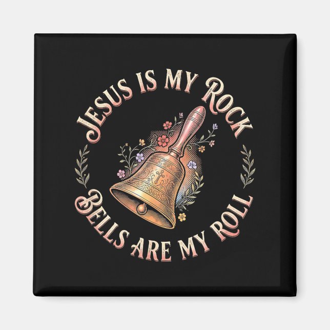 Jesus Is My Rock Bells Are My Roll Funny Handbell  Magnet (Framsidan)