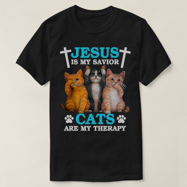 Jesus Is My Savior Cats Are My Therapy T Shirt (Design framsida)