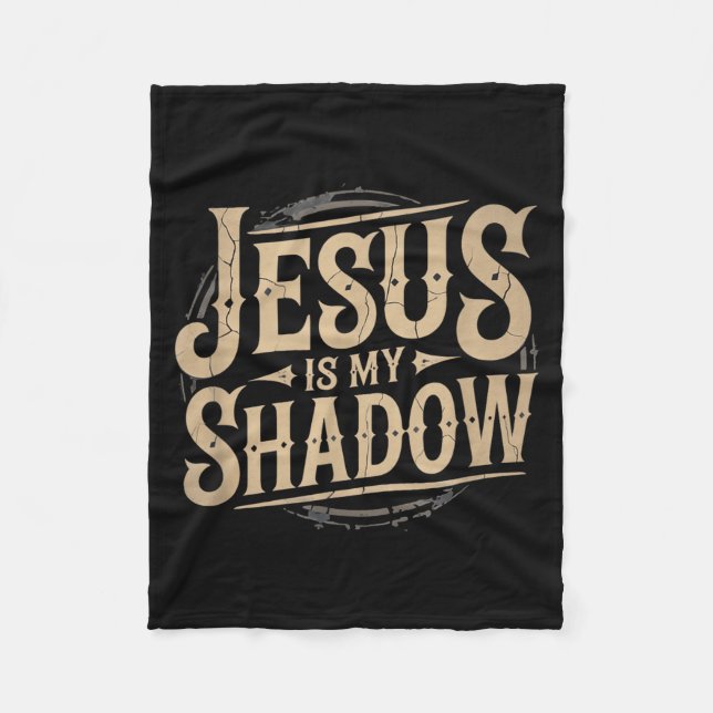 Jesus Is My Shadow Religious Fun Tee  Fleecefilt (Framsidan)