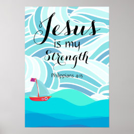 Jesus is my Strength Poster