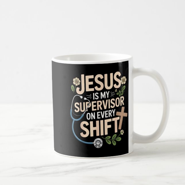 Jesus Is My Supervisor Jesus Faith God Cna Christi Kaffemugg (Höger)